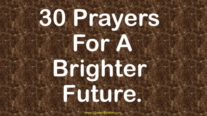 30 Prayers For A Brighter Future