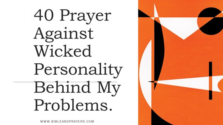 40 Prayer Against Wicked Personality Behind My Problems.