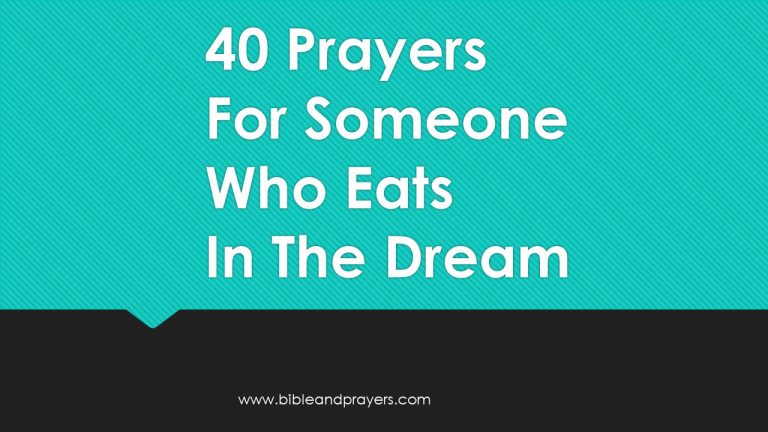 40 Prayers For Someone Who Eats In The Dream.