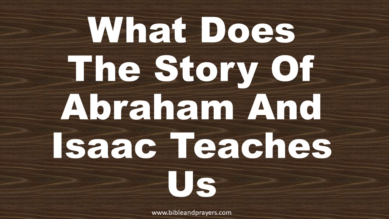 What Does The Story Of Abraham And Isaac Teaches Us