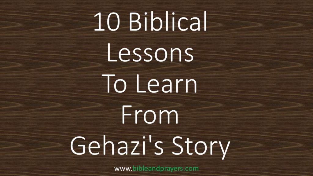 10 Biblical Lessons To Learn From Gehazi's Story