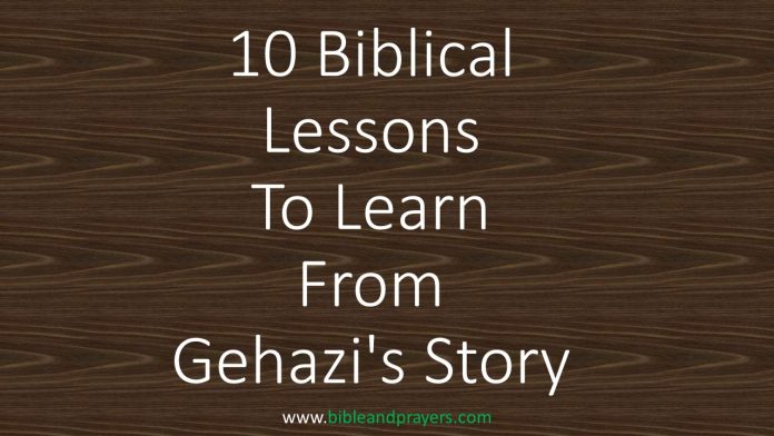 10 Biblical Lessons To Learn From Gehazi's Story