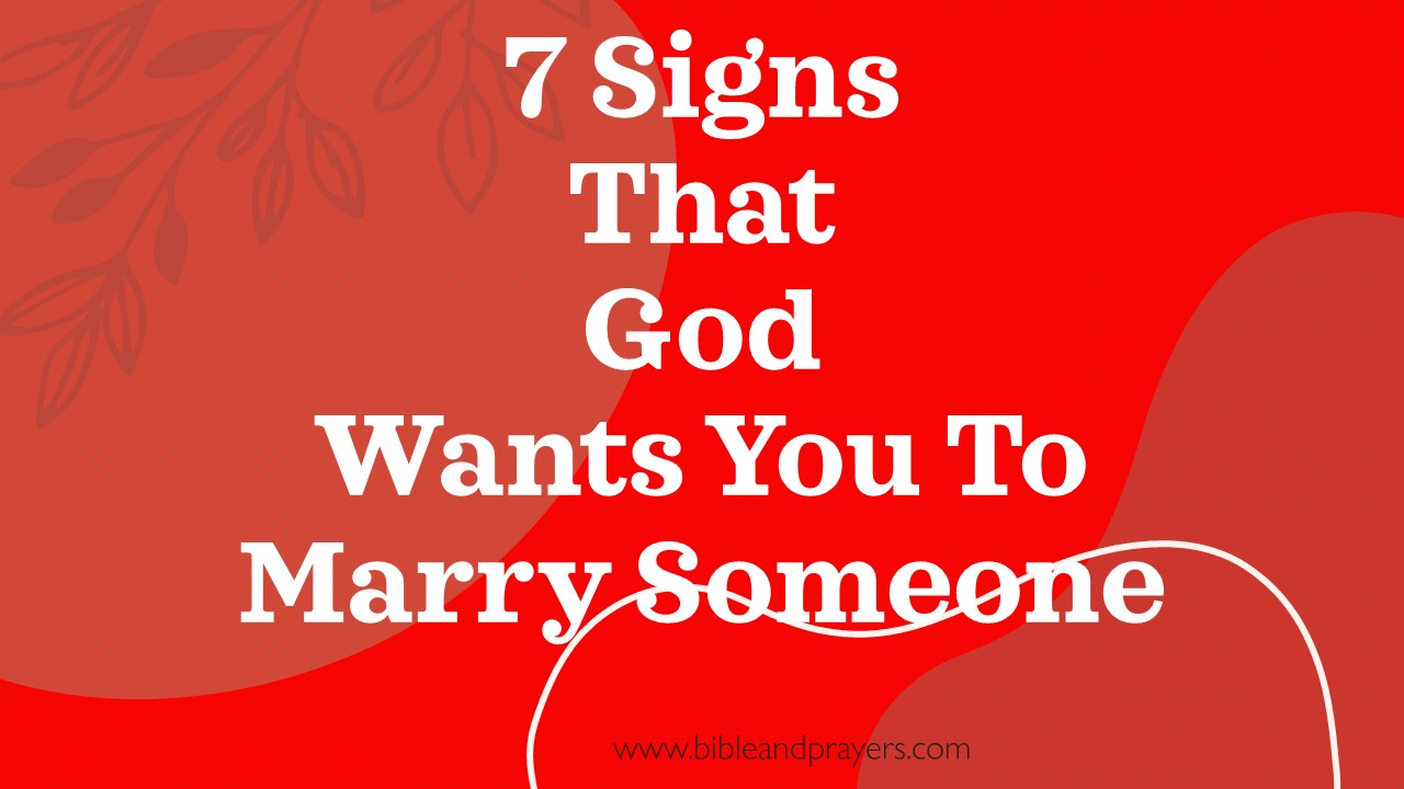 7 Signs That God Wants You To Marry Someone