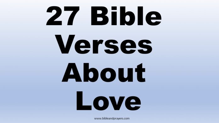27 Bible Verses About Love
