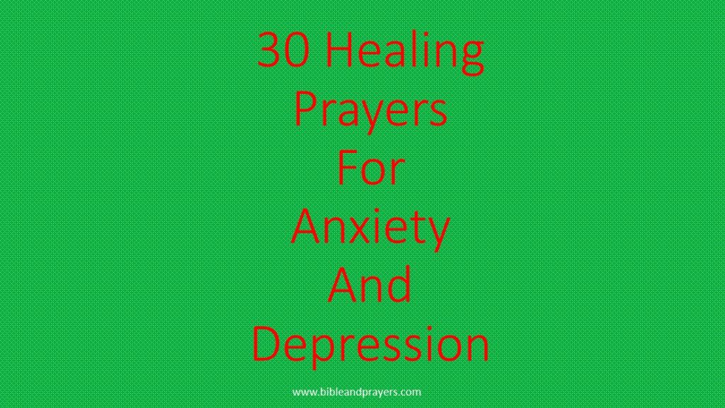 Healing Prayers For Anxiety And Depression - Bibleandprayers.com