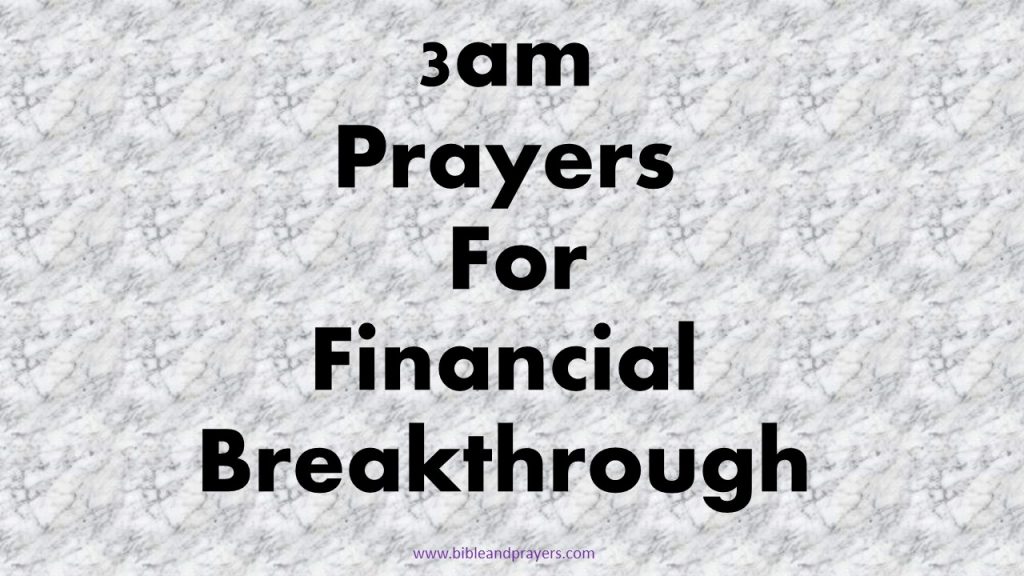 3am Prayers For Financial Breakthrough -Bibleandprayers.com