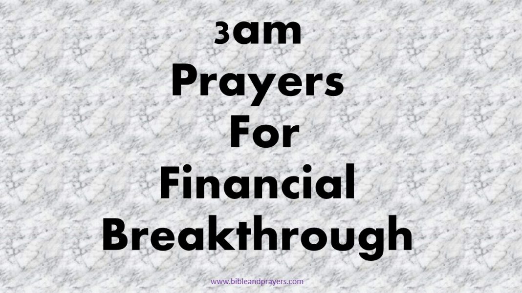 3am Prayers For Financial Breakthrough -Bibleandprayers.com