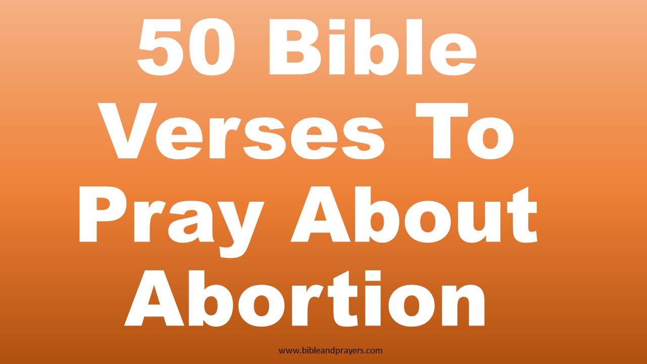 50 Bible Verses To Pray About Abortion