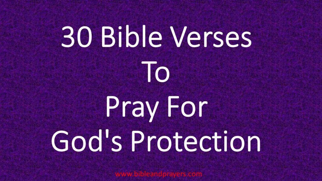 30-bible-verses-to-pray-for-god-s-protection-bibleandprayers