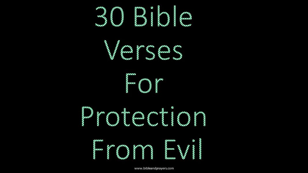 Powerful Bible Verses For Protection From Evil