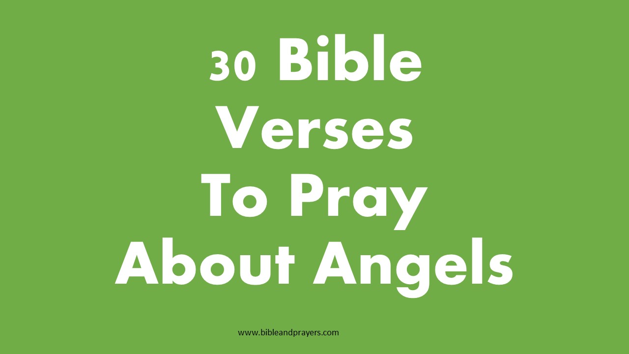 30 Bible Verses To Pray About Angels