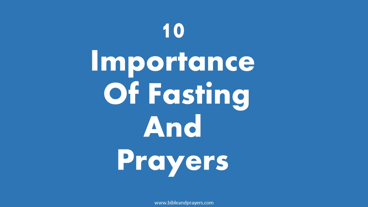 10 Importance Of Fasting And Prayers