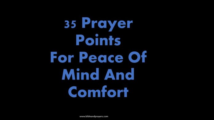 35 Prayer Points For Peace Of Mind And Comfort