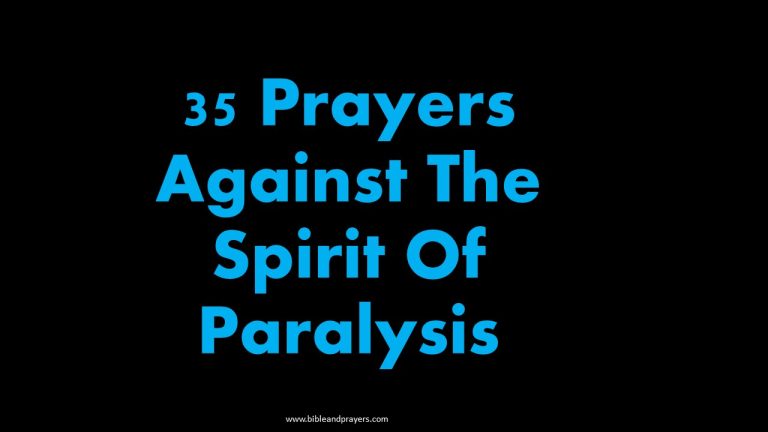 35 Prayers Against The Spirit Of Paralysis.