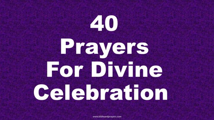 40 Prayers For Divine Celebration 