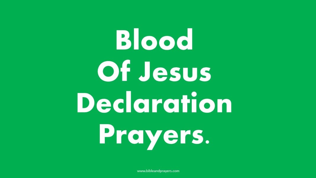 Blood Of Jesus Declaration Prayers.