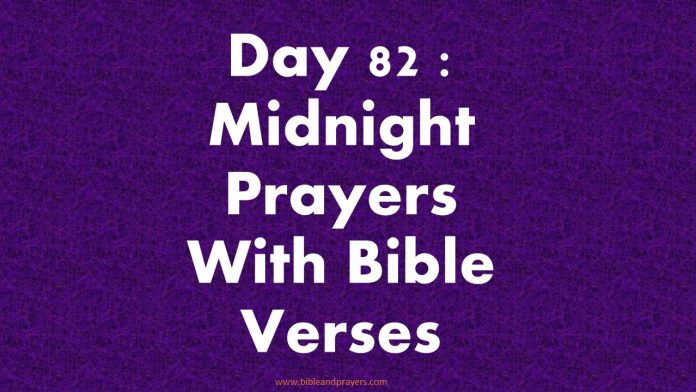 Day 82 : Midnight Prayers With Bible Verses