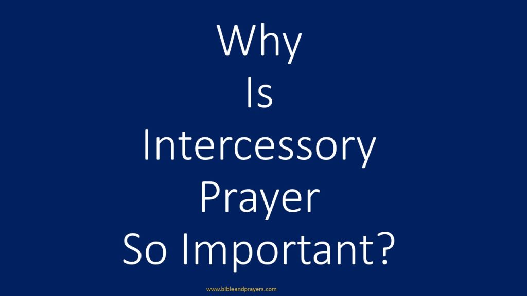 why-is-intercessory-prayer-so-important-bible-and-prayers