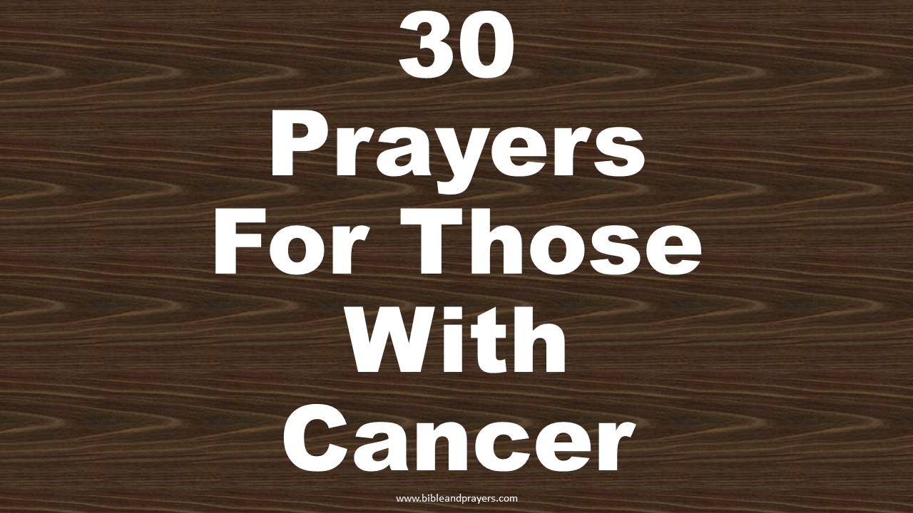 30 Prayers For Those With Cancer