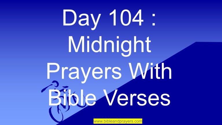 Day 104 : Midnight Prayers With Bible Verses Day 104 : Midnight Prayers With Bible Verses