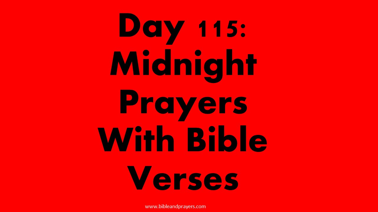 Day 115: Midnight Prayers With Bible Verses
