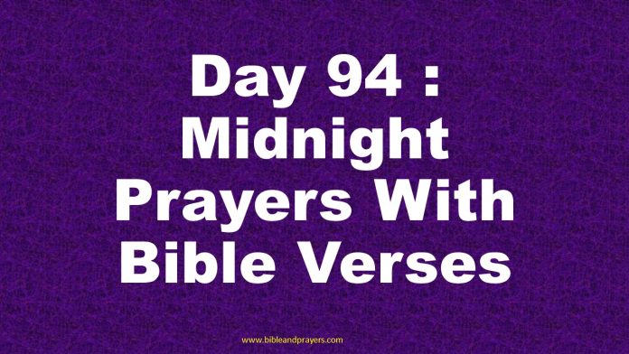 Day 94 : Midnight Prayers With Bible Verses