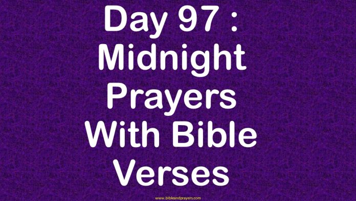 Day 97 : Midnight Prayers With Bible Verse