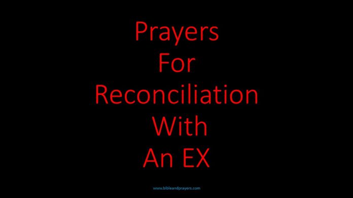Prayers For Reconciliation With An EX