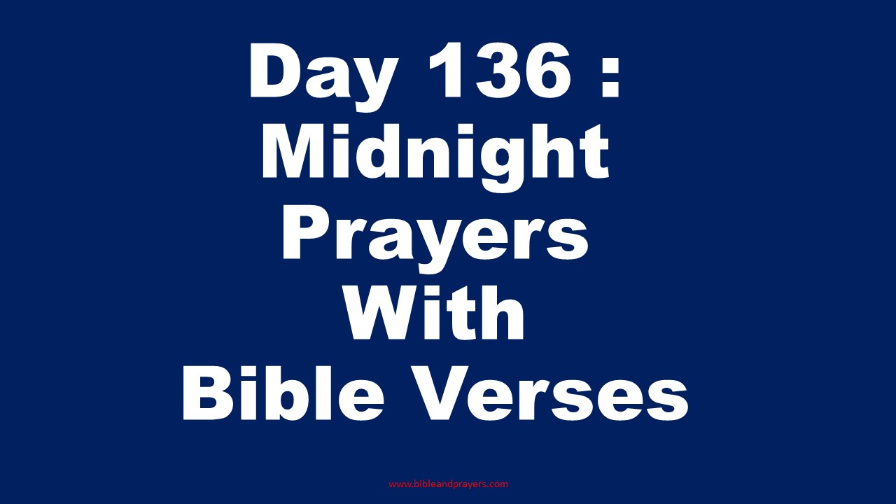 Day 136 : Midnight Prayers With Bible Verses