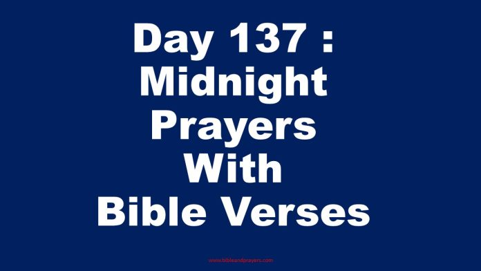 Day 137 : Midnight Prayers With Bible Verses