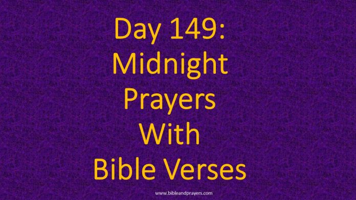 Day 149: Midnight Prayers With Bible Verses