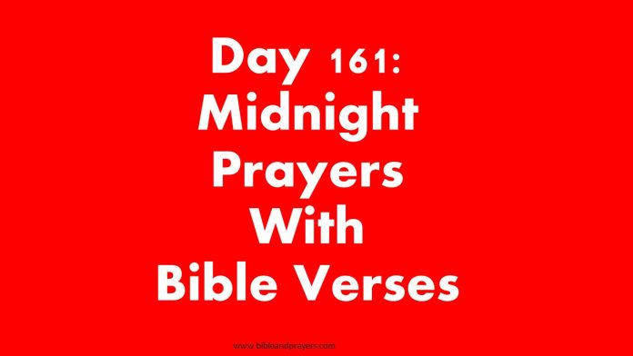Day 161: Midnight Prayers With Bible Verses