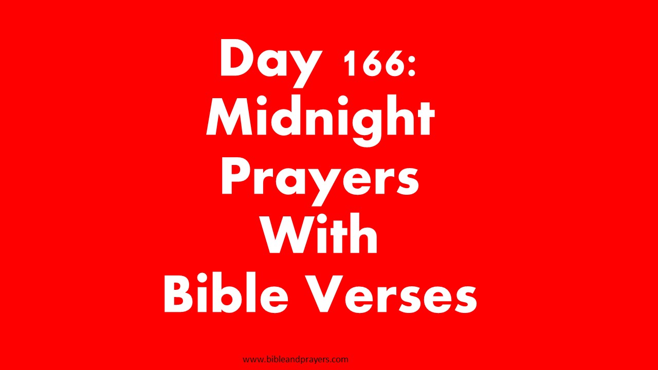 Day 166: Midnight Prayers With Bible Verses