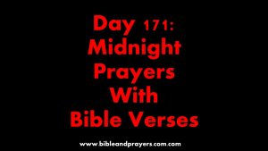 Day 171: Midnight Prayers With Bible Verses