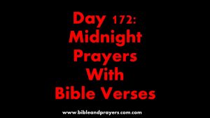 Day 172: Midnight Prayers With Bible Verses