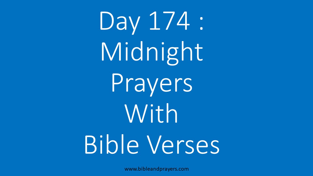 Day 174 : Midnight Prayers With Bible Verses