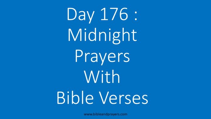 Day 176: Midnight Prayers With Bible Verses