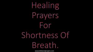 Healing Prayers For Shortness Of Breath.