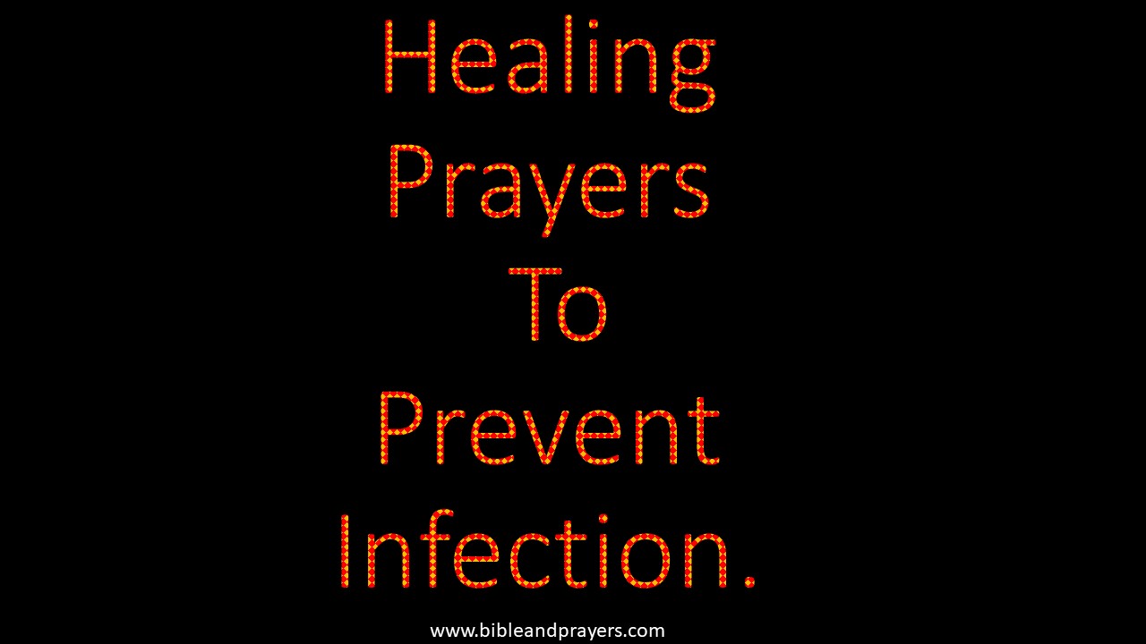 Healing Prayers To Prevent Infection.