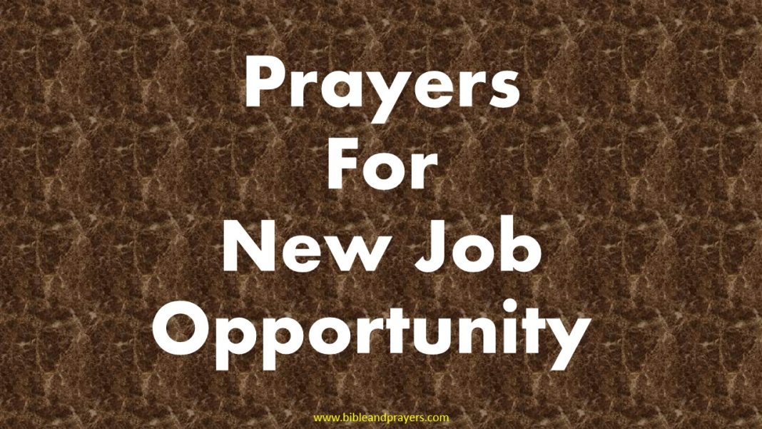 Prayers For New Job Opportunity -Bibleandprayers.com