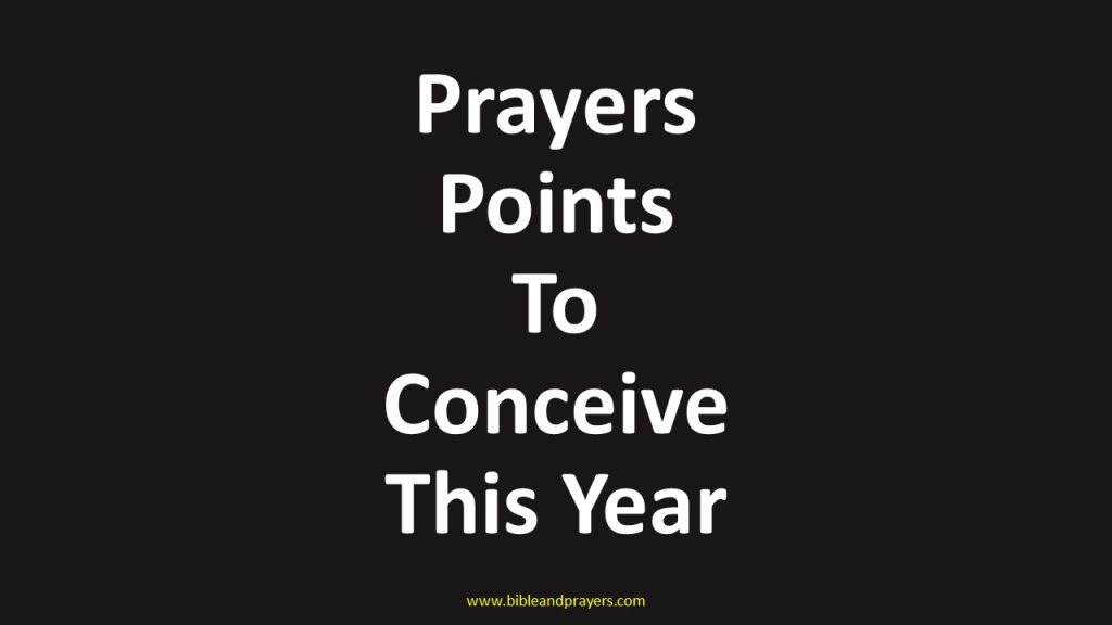 Prayers Points To Conceive This Year