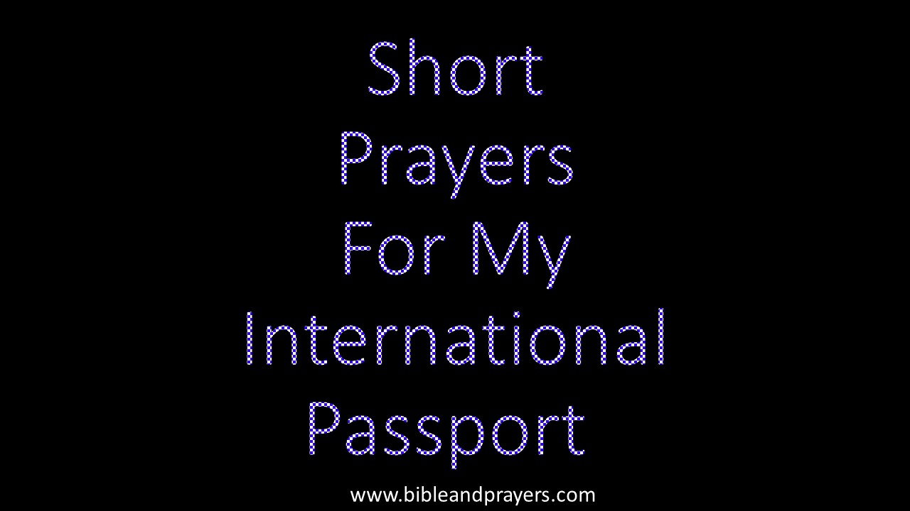 Short Prayers For My International Passport 