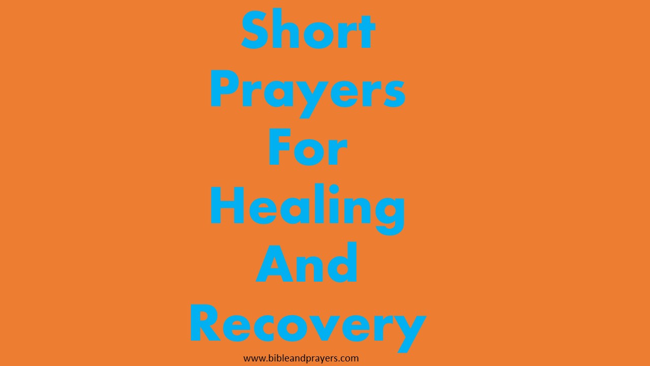 Short Prayers For Healing And Recovery