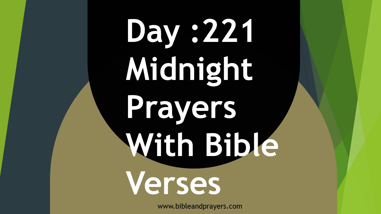 Day 221 : Midnight Prayers With Bible Verses