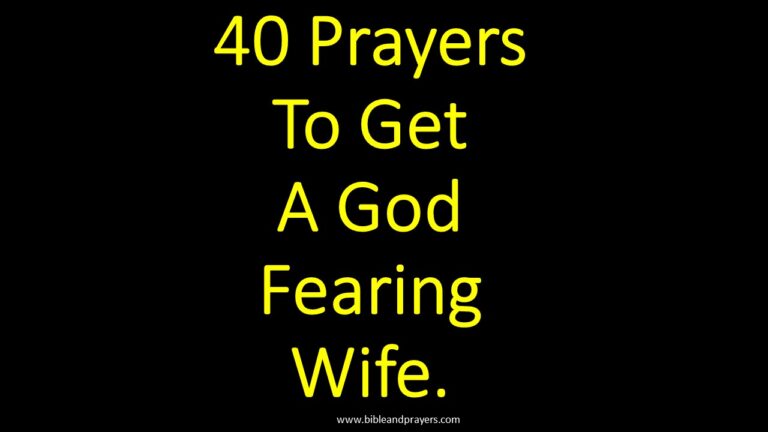 40 Prayers To Get A God Fearing Wife.