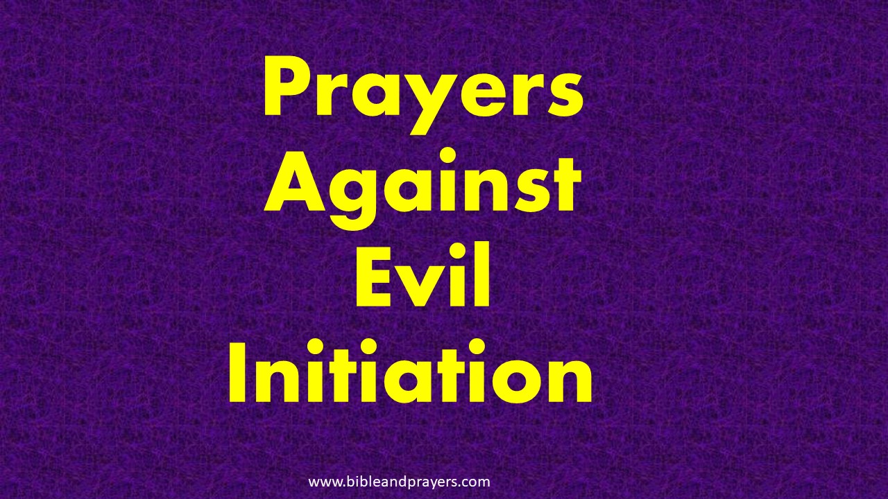 Prayers Against Evil Initiation 
