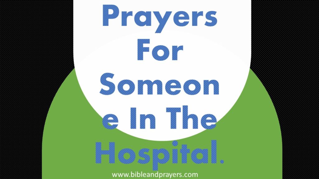 Prayers For Someone In The Hospital Bibleandprayers Com