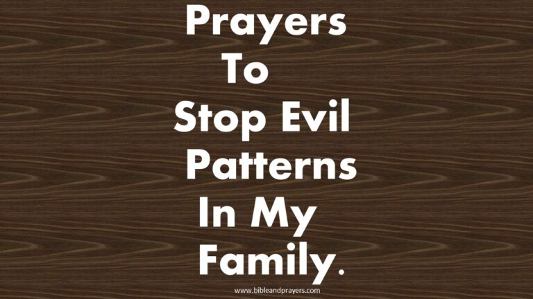 Prayers To Stop Evil Patterns In My Family.-Bibleandprayers.com