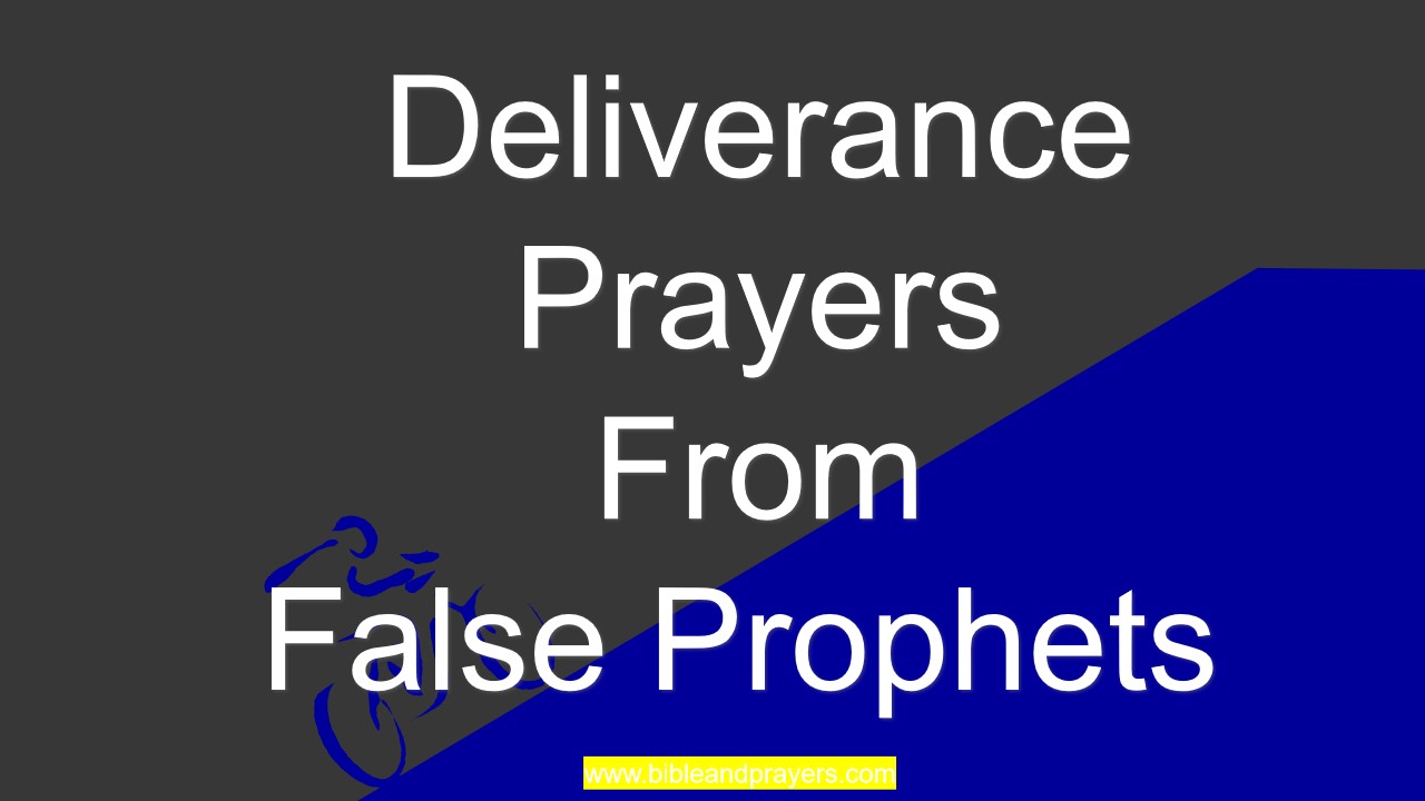 Deliverance Prayers From False Prophets 