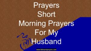 Short Morning Prayers For My Husband